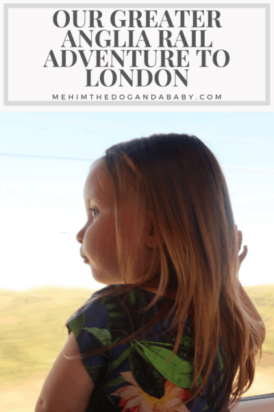 Our Greater Anglia Rail Adventure To London