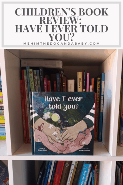 Children's Book Review: Have I Ever Told You?