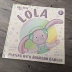 Autism with Lola: Playing with Bourbon Badger Book