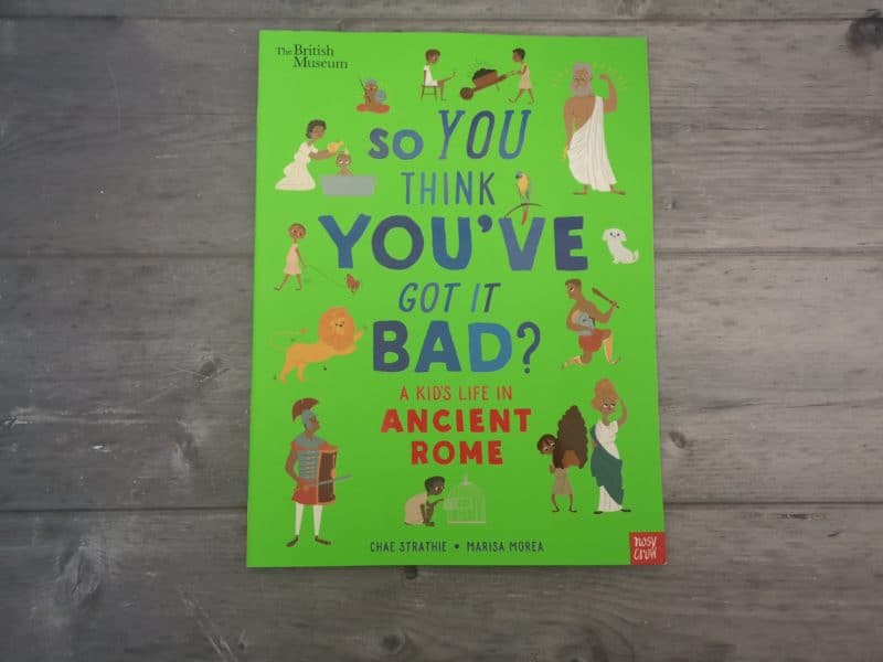 So You Think You've Got It Bad: Ancient Rome