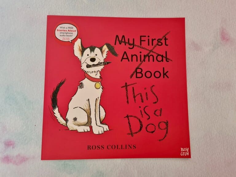 Children's Book Review: This Is A Dog - Me, Him, The Dog And A Baby!