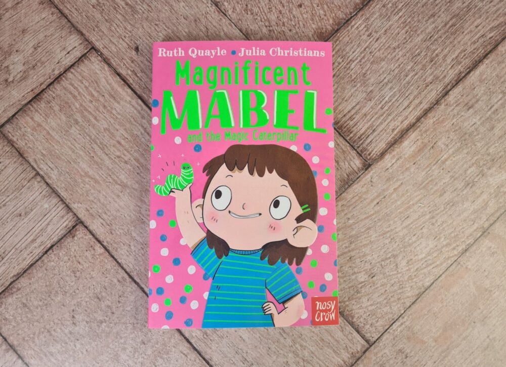 Magnificent Mabel and the Magic Caterpillar