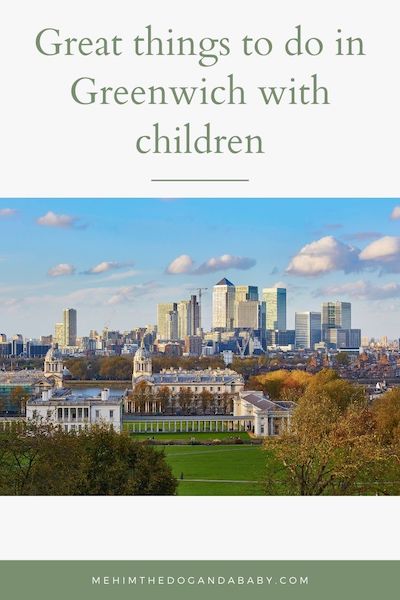 Great things to do in Greenwich with children