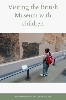 Visiting The British Museum With Children - Me, Him, The Dog And A Baby!