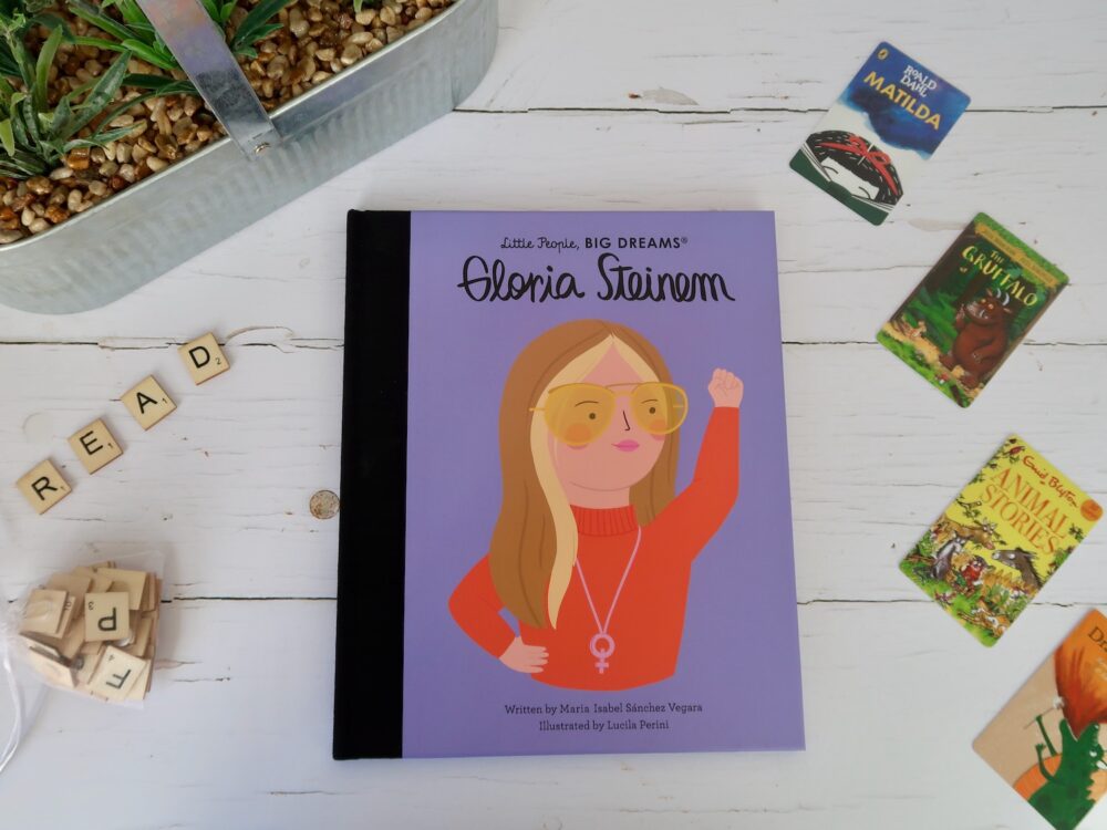 Little People, Big Dreams Gloria Steinem