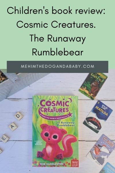 Children's book review: Cosmic Creatures The Runaway Rumblebear