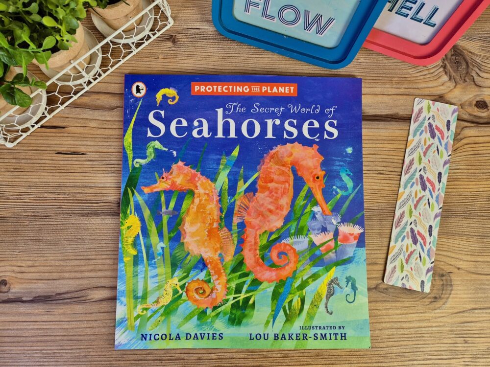 Protecting the Planet The Secret World of Seahorses by Nicola Davies